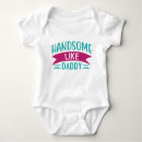 Search for handsome dad clothing Handsome like daddy