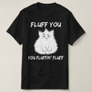 Search for fluff tshirts Cats