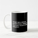 Search for funny occupation mugs Physical therapist