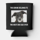 Search for dad can coolers Best dog dad ever