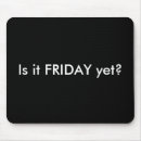 Search for friday mousepads Humour