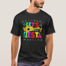 Search for lets fiesta tshirts Party