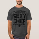 Search for chief cook tshirts Eating