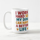 Search for working dog mugs Quote