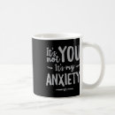 Search for social anxiety mugs Ocd