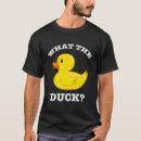 Search for rubber ducky tshirts Fun