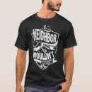 Search for neighbor tshirts Neighbour thing