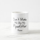 Search for pipefitter coffee mugs Plumber