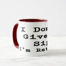 Search for i dont care coffee mugs Retirement