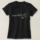 Search for frankfurt germany tshirts Frankfurt am main