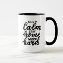 Search for stay calm mugs Motivation