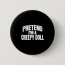 Search for funny costume badges Creepy
