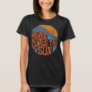 Search for here comes the sun tshirts Sixties