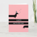 Search for dachshund mothers day cards Dog