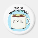 Search for coffee mugs magnets Encouragement
