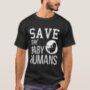 Search for anti abortion tshirts Women's rights