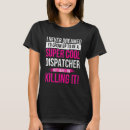 Search for 911 dispatcher tshirts Cool