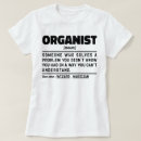 Search for organist tshirts Organ player
