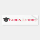 Search for doctor bumper stickers Phd