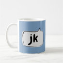 Search for just kidding mugs Funny