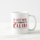 Search for alibi mugs Funny