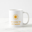 Search for bright sunny day mugs Cheerful