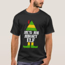Search for angry elf tshirts Funny