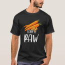 Search for raw vegetable tshirts Vegan