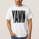 Search for yawn tshirts Sleepy
