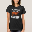 Search for seafood restaurant tshirts Shrimp