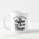 Search for first i drink coffee mugs Cute