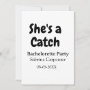 Search for catch invitations She's a catch