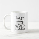 Search for let me drop everything mugs Work