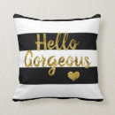 Search for hello gorgeous cushions Black