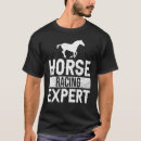 Search for horse racing tshirts Fans