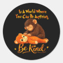 Search for just be kind stickers Actually basically literally
