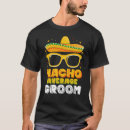 Search for mexican wedding tshirts Cinco
