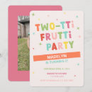 Search for tutti frutti 2nd birthday invitations Summer