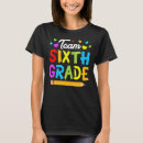 Search for 6th grade teacher tshirts Cute
