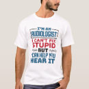 Search for audiologist tshirts Doctor of audiology