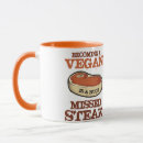 Search for funny steak mugs Vegan