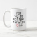 Search for you were right mugs From daughter