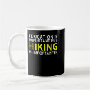 Search for education is important mugs Hiking
