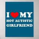 Search for i love my girlfriend posters Autistic