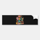 Search for pro choice bumper stickers Political