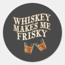 Search for frisky stickers Whiskey