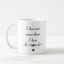 Search for i love you more mugs Romance