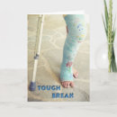 Search for broken leg get well cards Injury