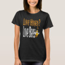 Search for honey bee tshirts Quote