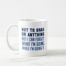Search for bragging mugs Funny